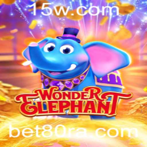 Descubra o Mundo Fascinante de WonderElephant: A Nova Sensação de Bet80